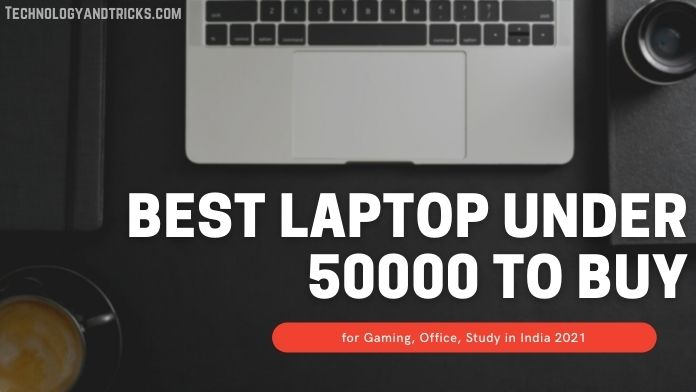 Best laptop under 50000