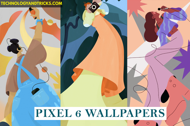 Download Google Pixel 6 Official Wallpapers Right Now!
